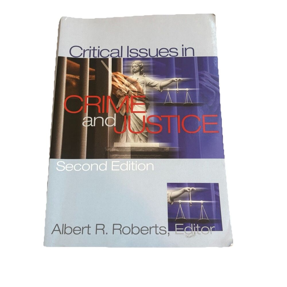 Critical Issues in Crime and Justice 2nd Edition Albert R Roberts Paperback Text